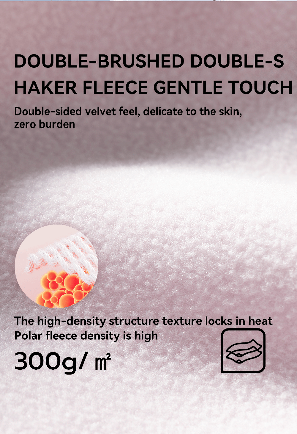 Close-up of double-brushed fleece fabric with high-density texture, highlighting gentle touch and heat retention properties at 300g/m².